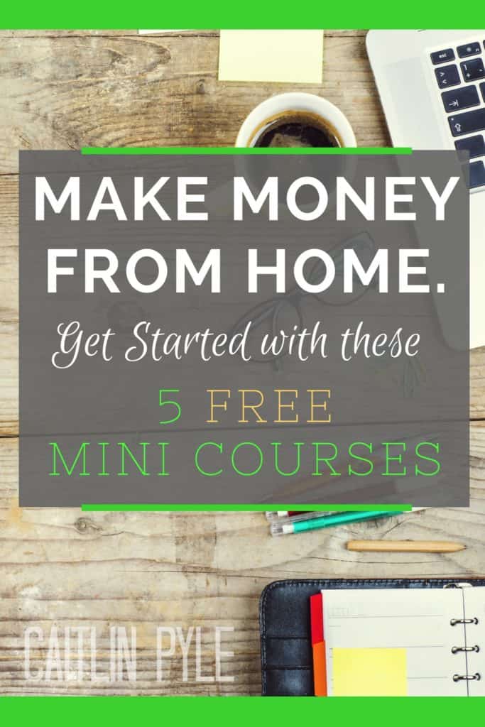 make-money-from-home-get-started-with-5-free-mini-courses
