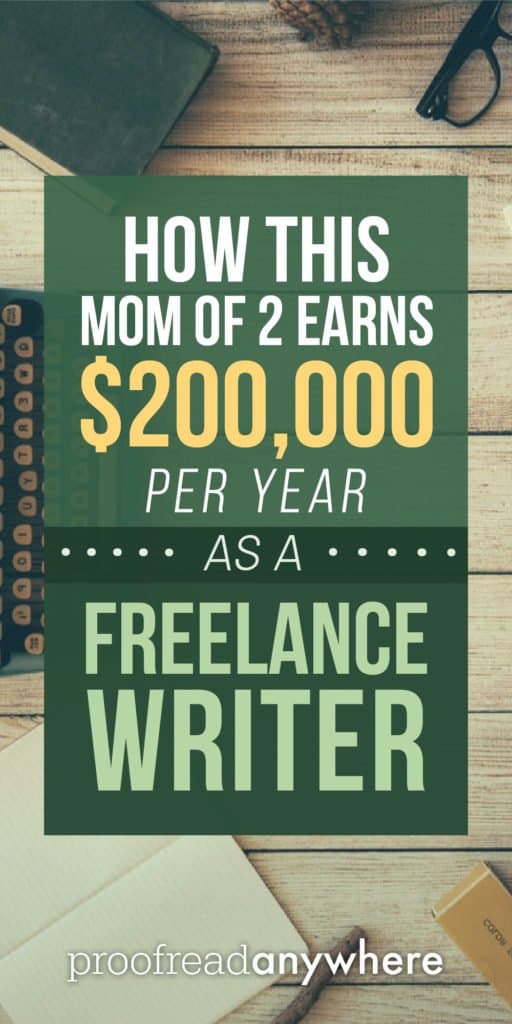 Freelance writer works from home and earns $200,000 per year!