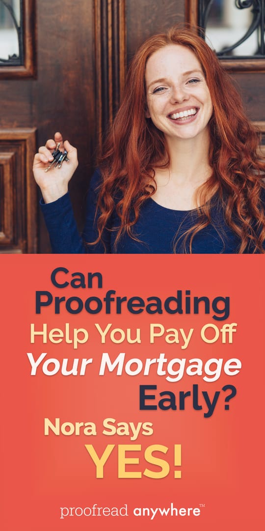 Got debt? Pay off your mortgage early by proofreading from home