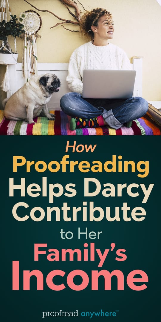 Word nerd? Proofreading can help you contribute to your family’s income!