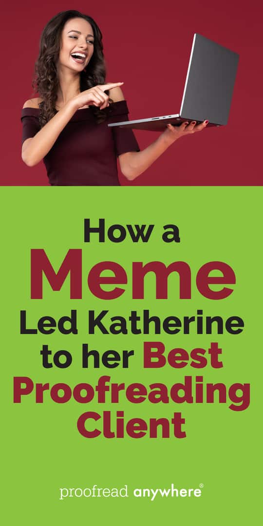 From Memes to Kids' Books: Katherine Makes Money from Her Proofreading Services
