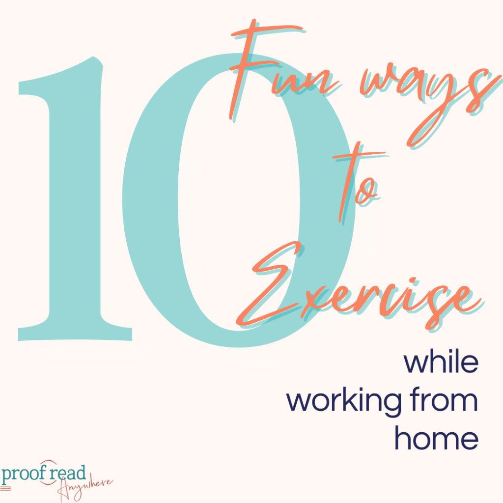 The image displays the title "10 Fun Ways to Exercise while working from home" 
