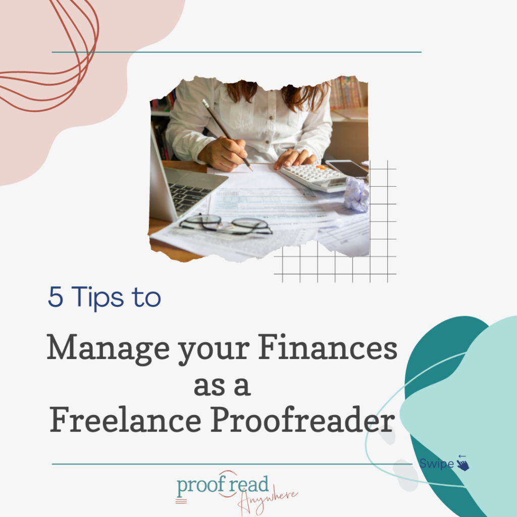 The image shows someone writing on paper and has the title "5 tips to manage your finances as a Freelance proofreader".