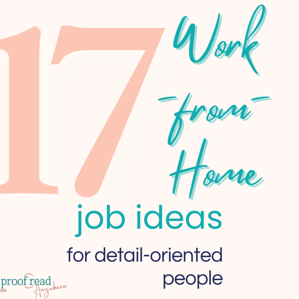 A peach background with the title "17 work-from-home job ideas for detail-oriented people" from Proofread Anywhere