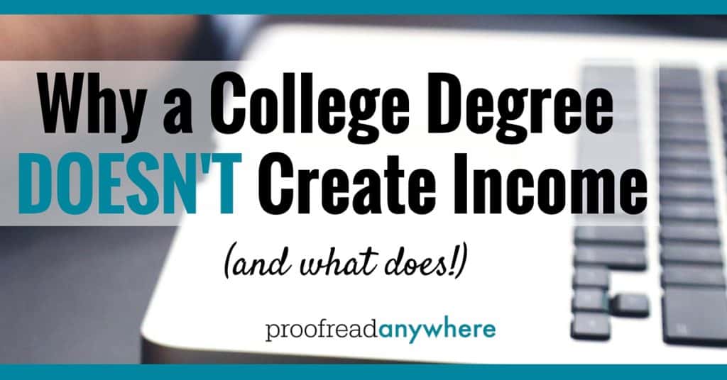 Why a College Degree Doesn't Create Income