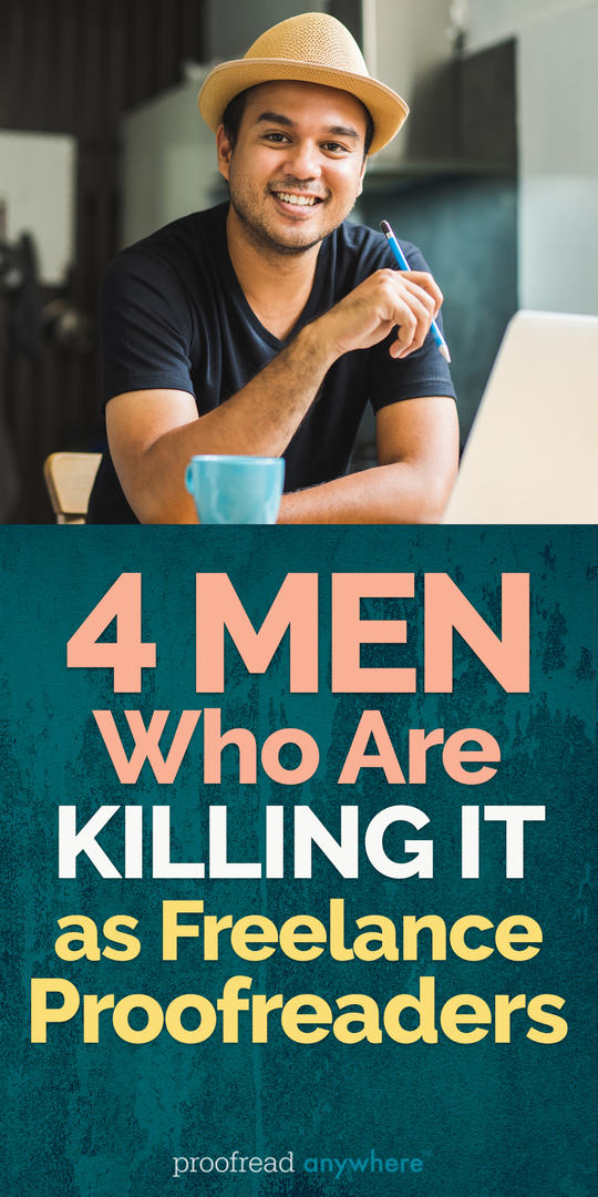 Men can be kick-ass freelance proofreaders too!