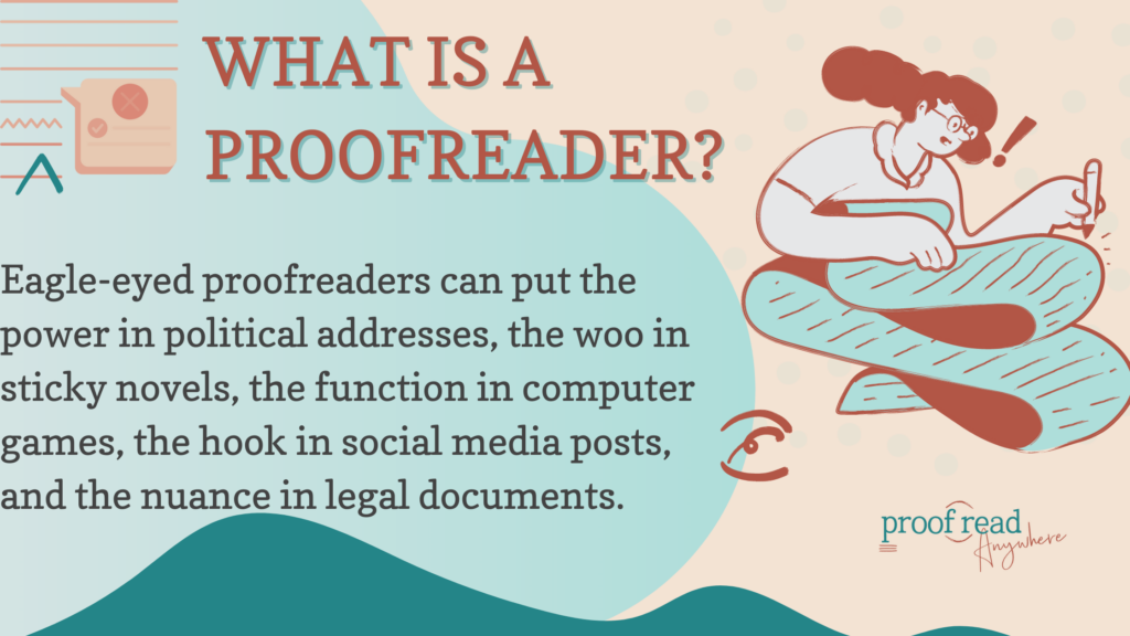 The image displays a person writing on a long roll of paper with the title "What is a proofreader" and an excerpt from the section