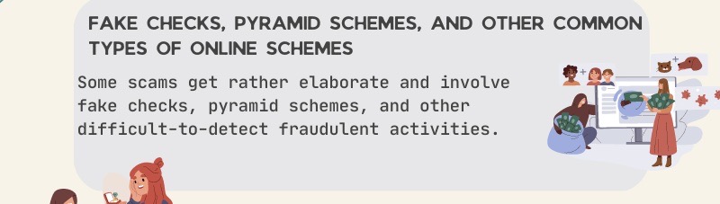 The image displays the title "fake checks, pyramid schemes, and other online schemes" and shows an excerpt from the paragraph. 