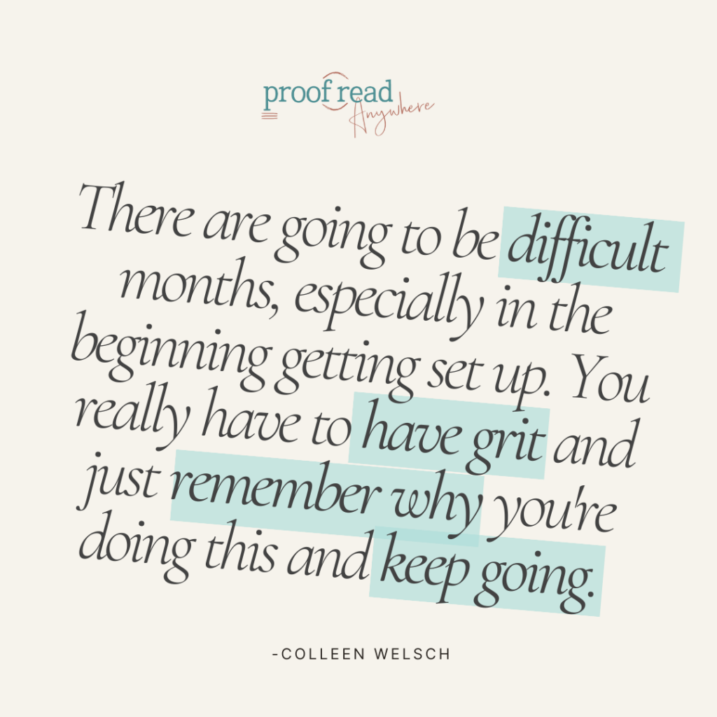 The image shows a Colleen Welsch quote, "There are going to be difficult months, especially in the beginning getting set up. You really have to have grit and just remember why you're doing this and keep going."
