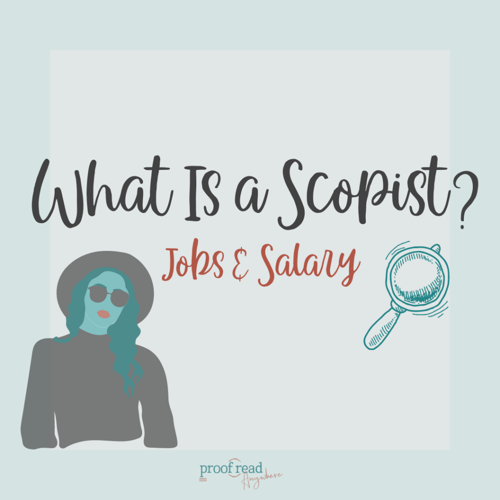 What is a Scopist? [jobs & salary]
