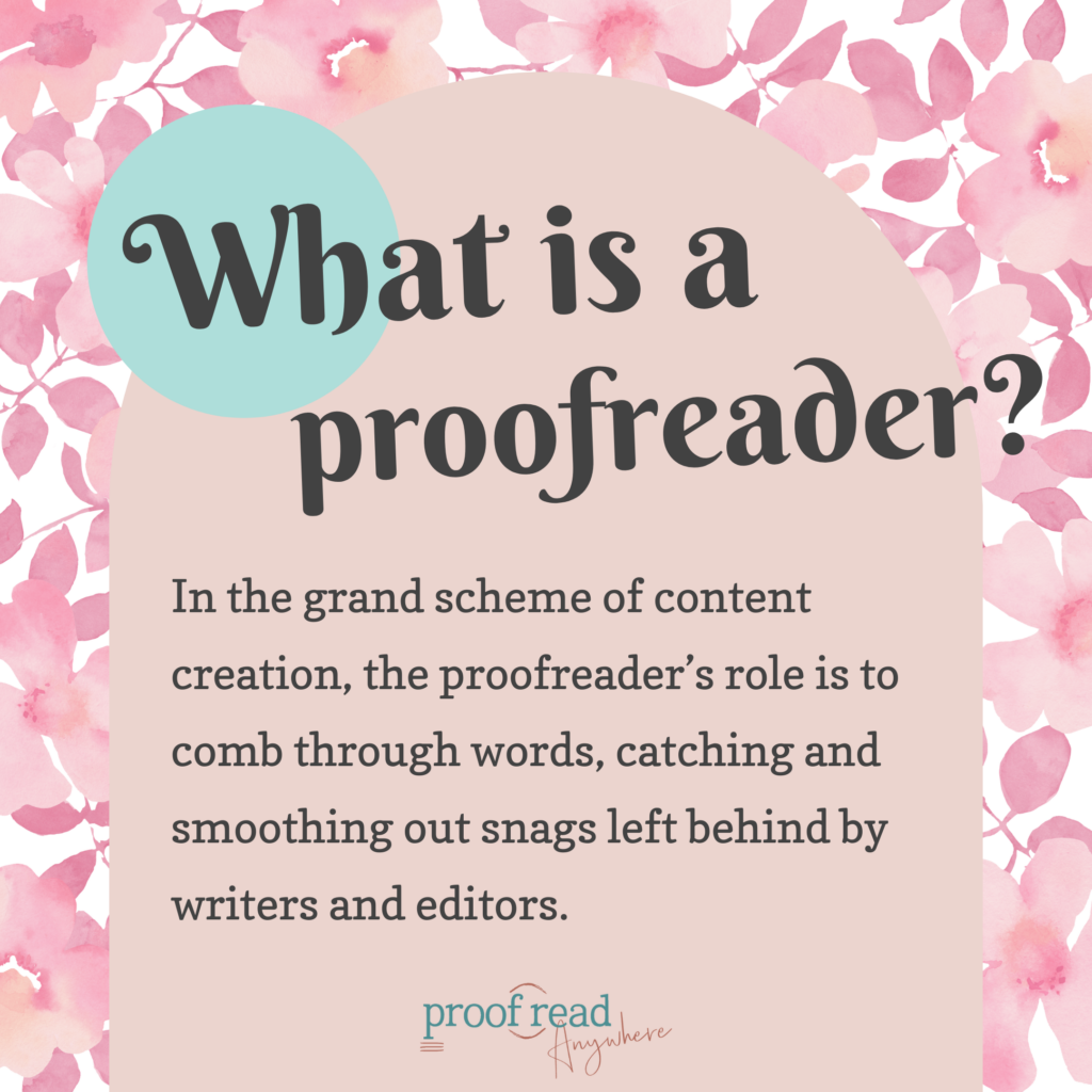 What is a proofreader?