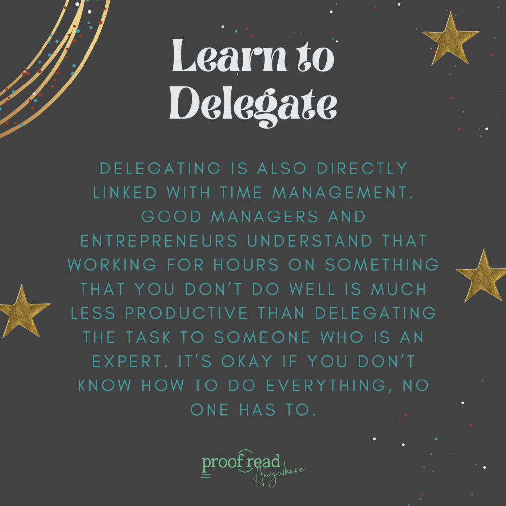Learn to delegate